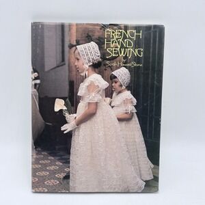 VTG French Hand Sewing Book Sarah Howard Stone Signed 1985 Heirloom Guide